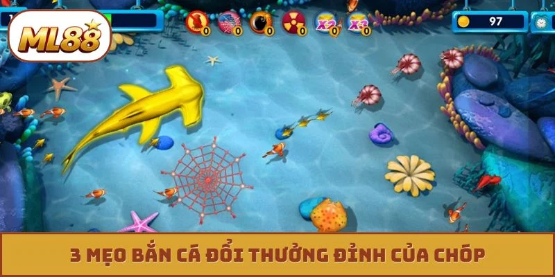 Bắn Cá Đổi Thưởng - 3 Kỹ Thuật Bắn Bất Bại Từ Cao Thủ 3 mẹo bắn cá đổi thưởng đỉnh của chóp