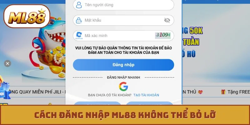 Đăng nhập ML88 Cách đăng nhập ML88 không thể bỏ lỡ