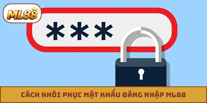 Đăng nhập ML88 Cách khôi phục mật khẩu đăng nhập ML88