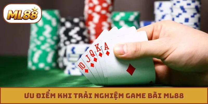 Game bài ML88 Ưu điểm khi trải nghiệm game bài ML88